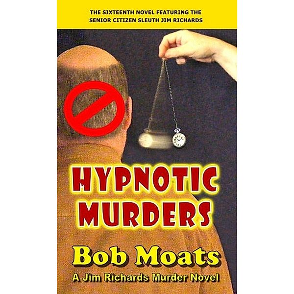 Hypnotic Murders, Bob Moats