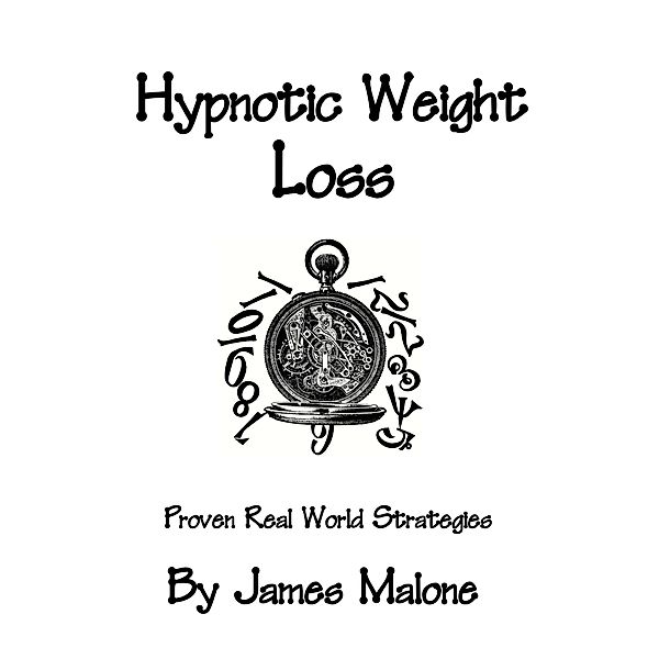 Hypnotic Weight Loss, James Malone