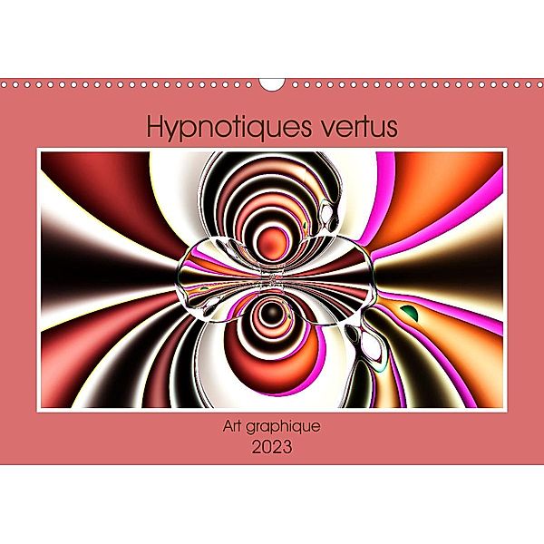 Hypnotiques vertus (Calendrier mural 2023 DIN A3 horizontal), Marie-Ange PAGNON