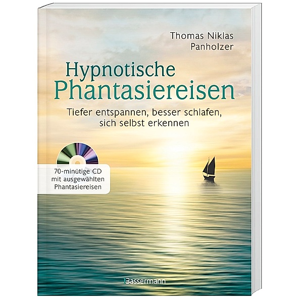 Hypnotische Phantasiereisen, m. Audio-CD, Thomas N. Panholzer