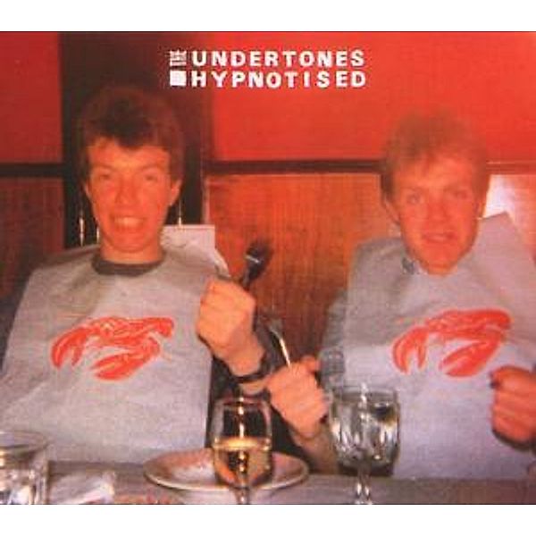 Hypnotised (Rem.+Bonustracks), Undertones