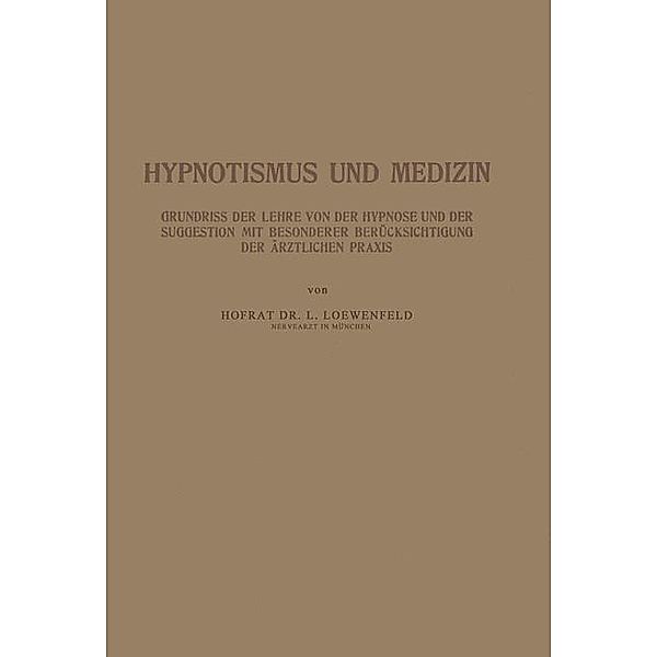 Hypnotismus und Medizin, NA Loewenfeld