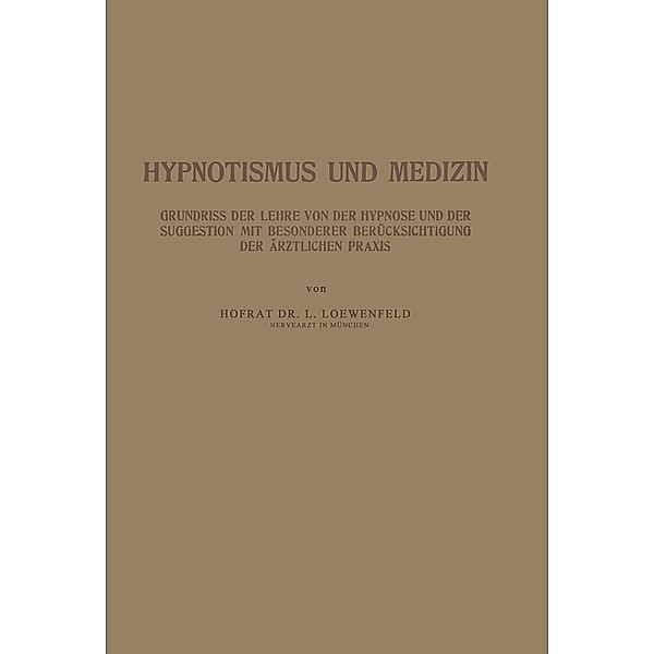 Hypnotismus und Medizin, NA Loewenfeld