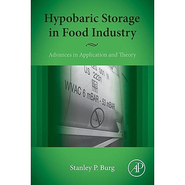 Hypobaric Storage in Food Industry, Stanley Burg