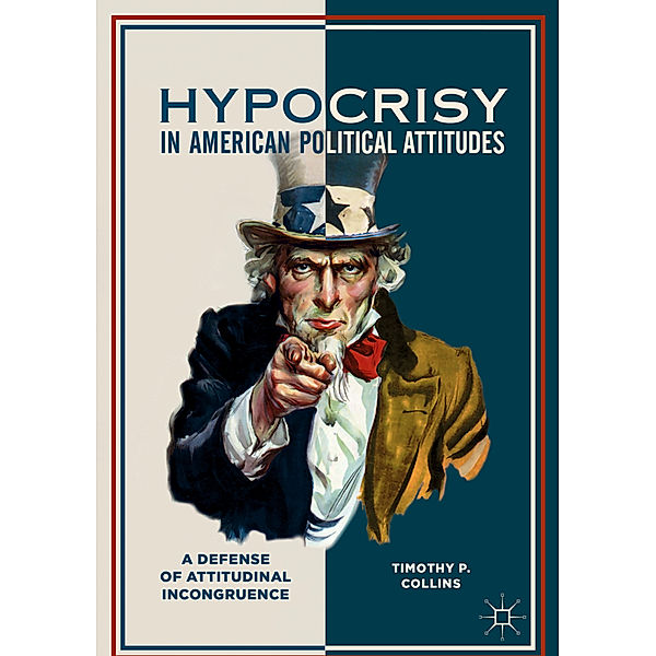 Hypocrisy in American Political Attitudes, Timothy P. Collins