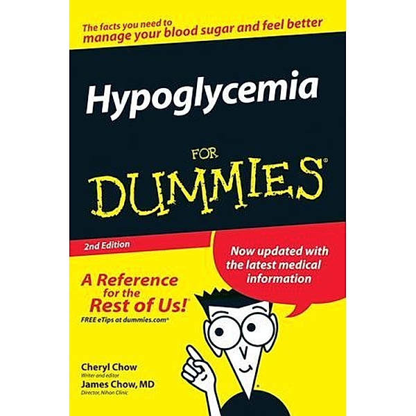 Hypoglycemia For Dummies, James Chow