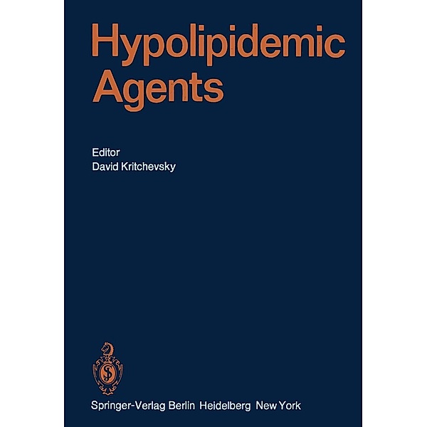 Hypolipidemic Agents / Handbook of Experimental Pharmacology Bd.41, W. L. Bencze, T. A. Miettinen, L. L. Rudel, H. S. Sodhi, W. Stäubli, T. Zempl;&AAe;nyi, M. E. Dempsey, S. Eisenberg, J. M. Felts, I. D. Frantz, R. Hess, D. Kritchevsky, R. I. Levy