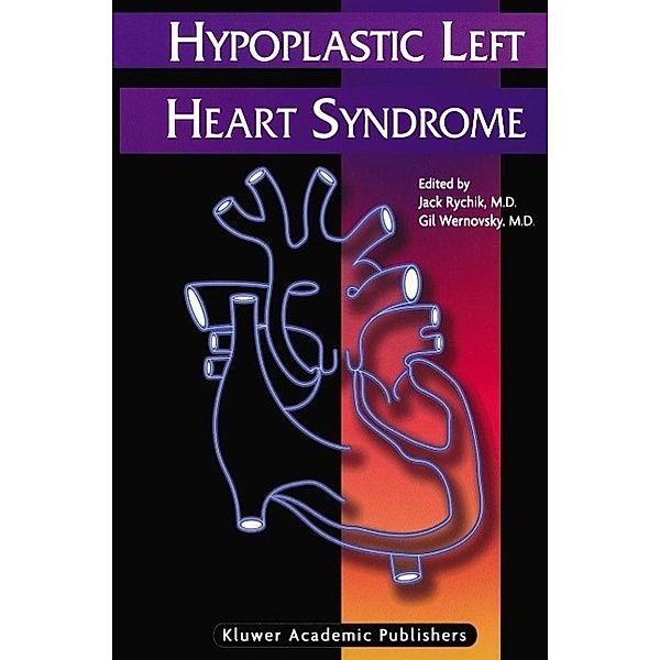 Hypoplastic Left Heart Syndrome / Developments in Cardiovascular Medicine Bd.246