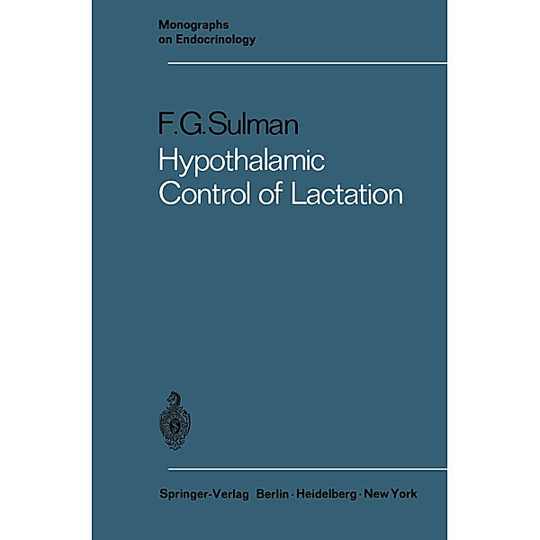 Hypothalamic Control of Lactation, Felix G. Sulman