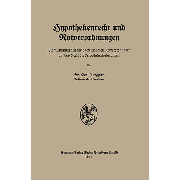 Hypothekenrecht und Notverordnungen, Karl Torggler