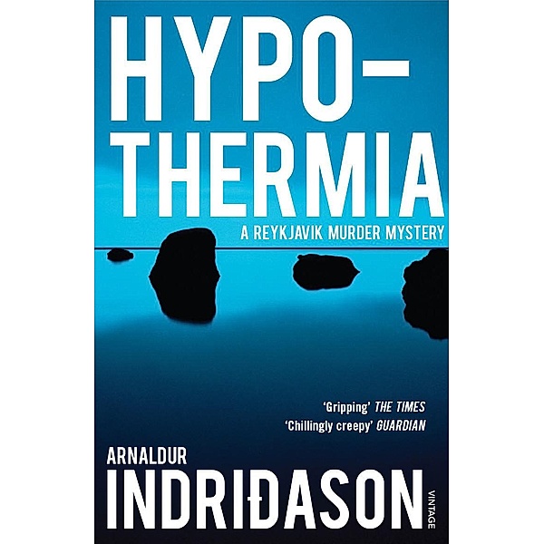 Hypothermia / Reykjavik Murder Mysteries Bd.6, Arnaldur Indridason