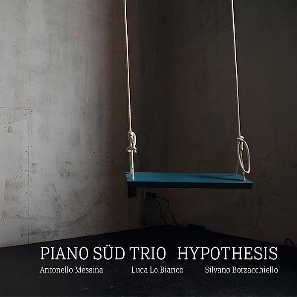 Hypothesis, Piano Sued Trio