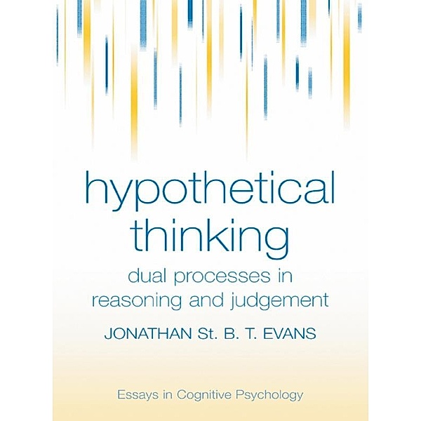 Hypothetical Thinking, Jonathan St. B. T. Evans