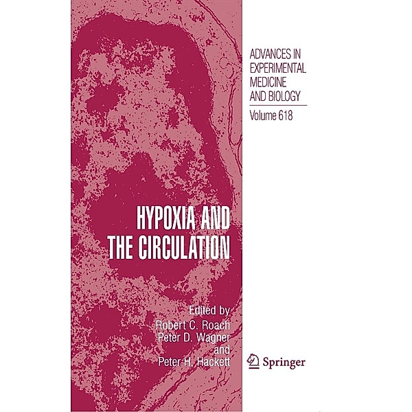 Hypoxia and the Circulation / Advances in Experimental Medicine and Biology Bd.618