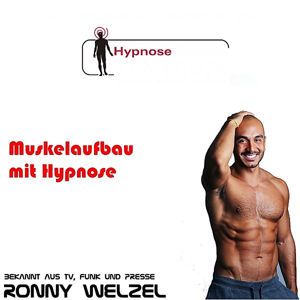 Hyppnose CD - 8 - Muskeln mit Hypnose, Ronny Welzel