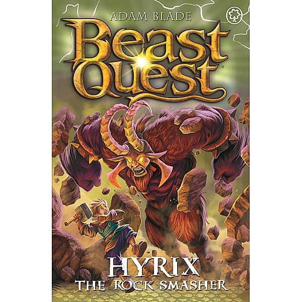 Hyrix the Rock Smasher / Beast Quest Bd.2, Adam Blade