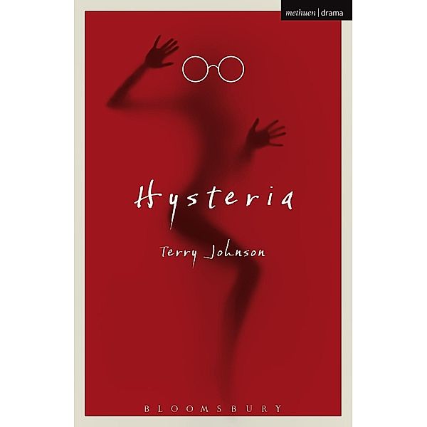 Hysteria / Modern Plays, Terry Johnson