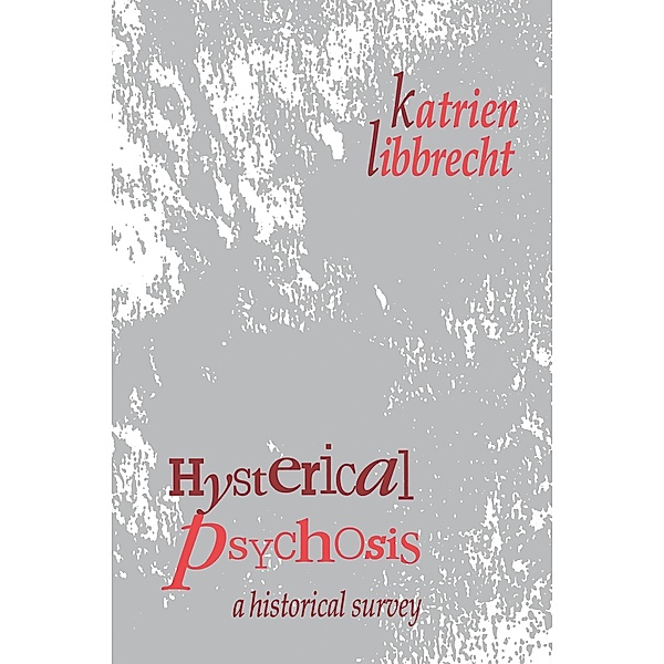 Hysterical Psychosis, Katrien Libbrecht
