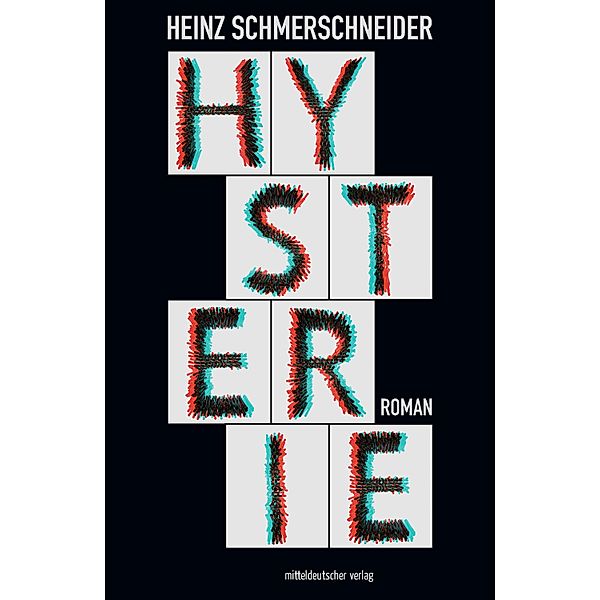 Hysterie, Heinz Schmerschneider