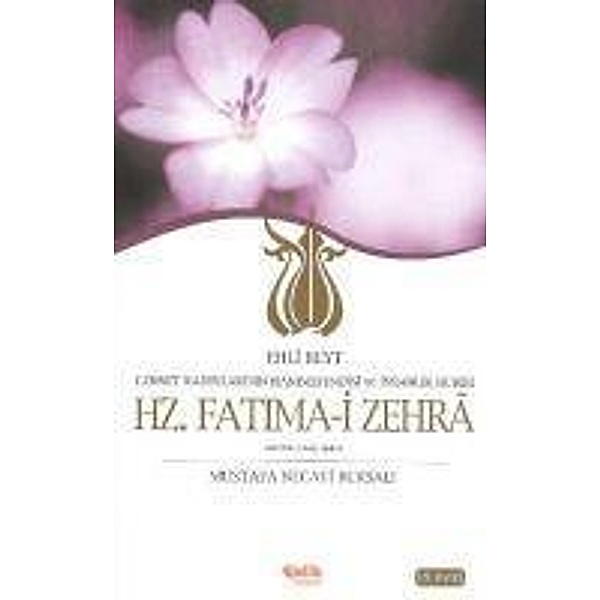 Hz. Fatima-i Zehra, Mustafa Necati Bursali