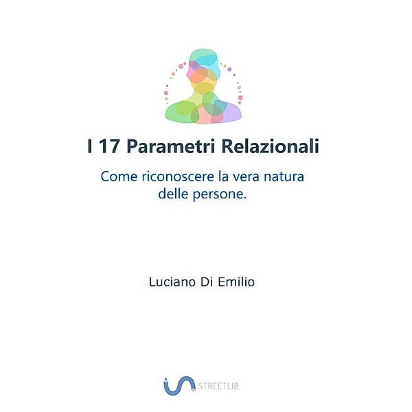 I 17 Parametri Relazionali, Luciano Di Emilio