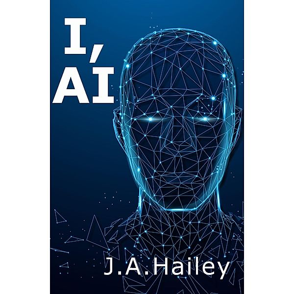 I, AI, J. A. Hailey