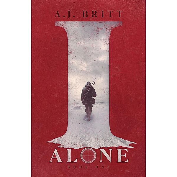 I Alone / I Alone, A. J. Britt