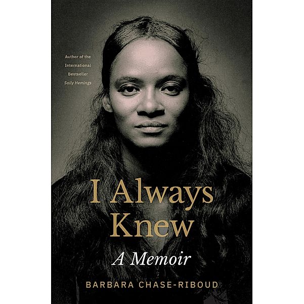 I Always Knew, Barbara Chase-Riboud
