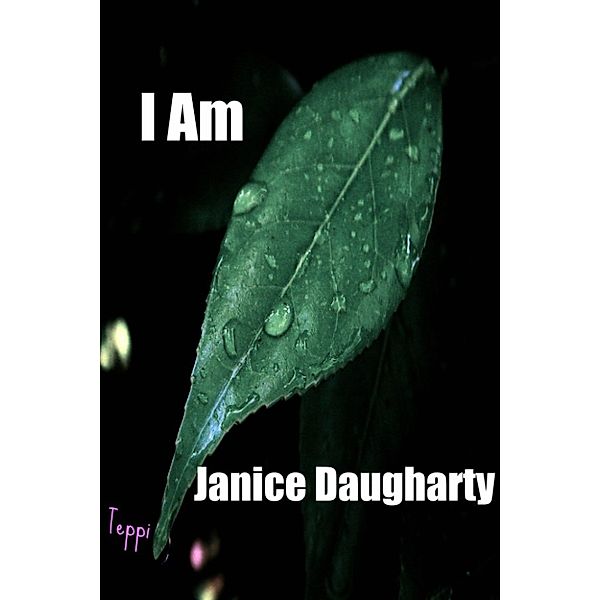 I Am, Janice Daugharty