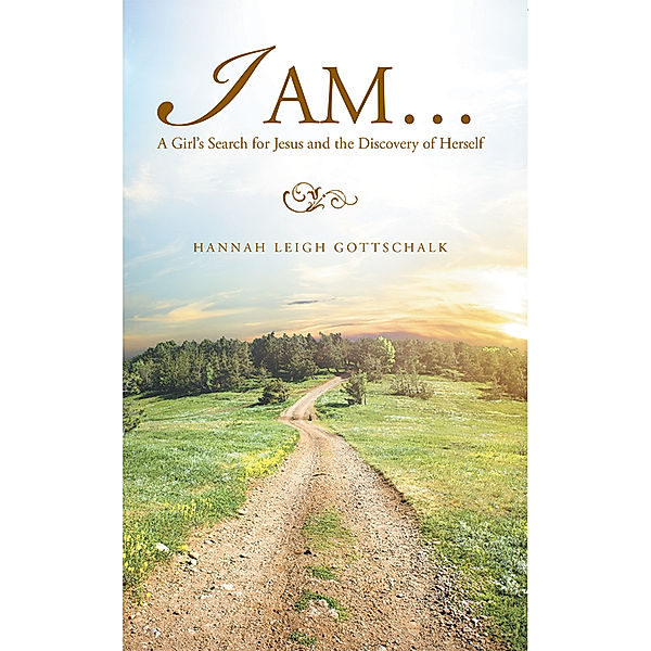 I Am…, Hannah Leigh Gottschalk