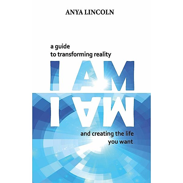 I Am, Anya Lincoln