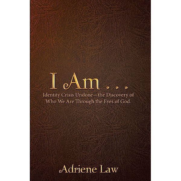 I Am . . ., Adriene Law