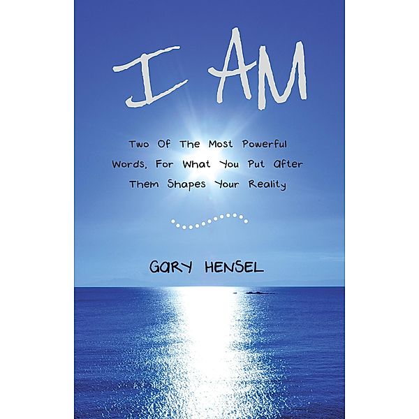 I Am, Gary Hensel
