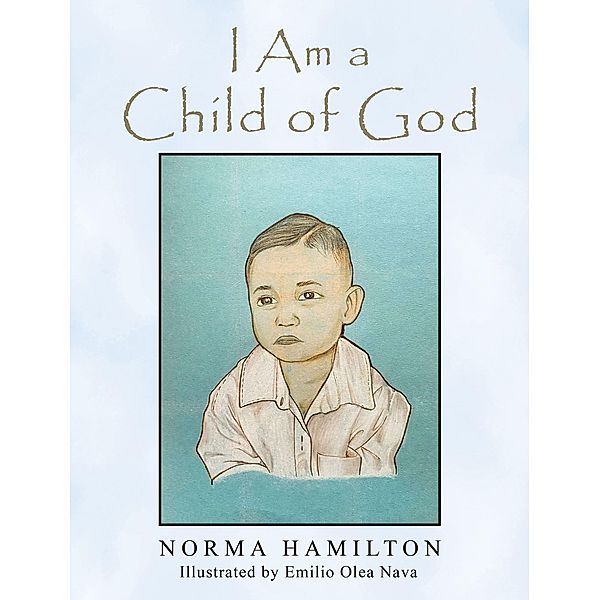 I Am a Child of God, Norma Hamilton