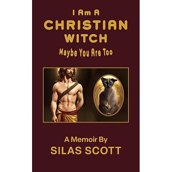 I Am A Christian Witch, Silas Scott