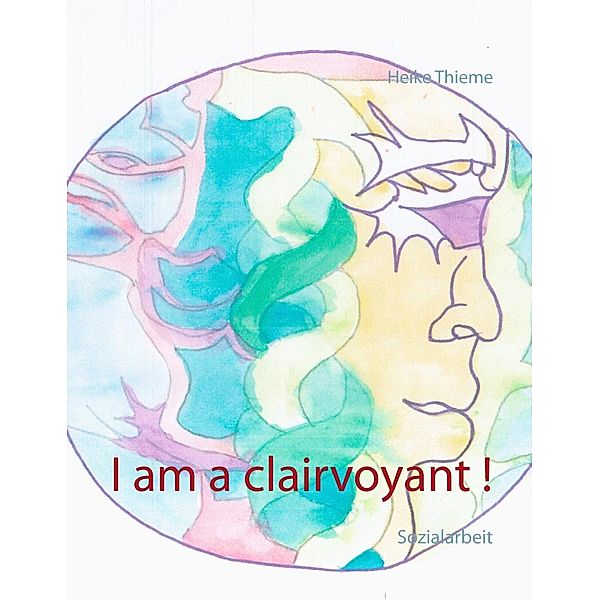 I am a clairvoyant!, Heike Thieme