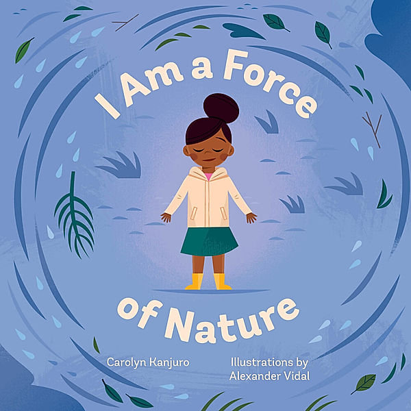 I Am a Force of Nature, Carolyn Kanjuro