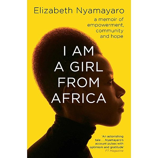 I Am A Girl From Africa, Elizabeth Nyamayaro