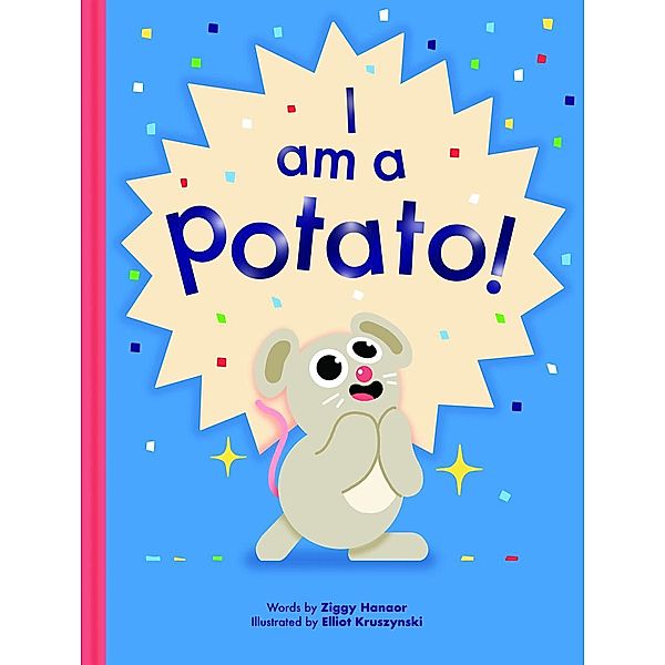 I Am a Potato!, Ziggy Hanaor