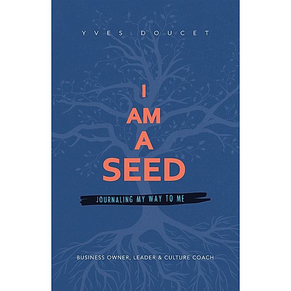I Am a Seed, Yves Doucet