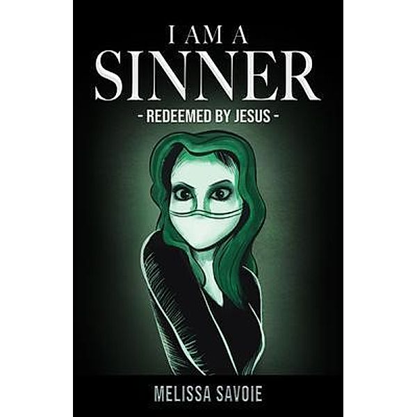 I Am A Sinner, Melissa Savoie