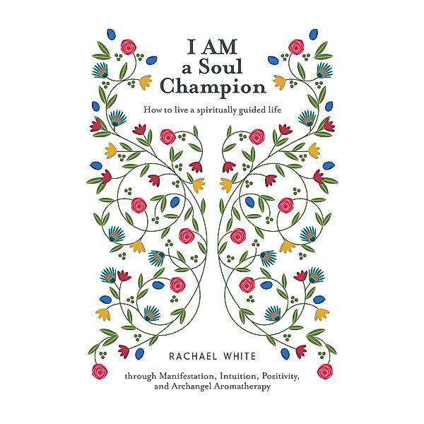 I Am a Soul Champion, Rachael White