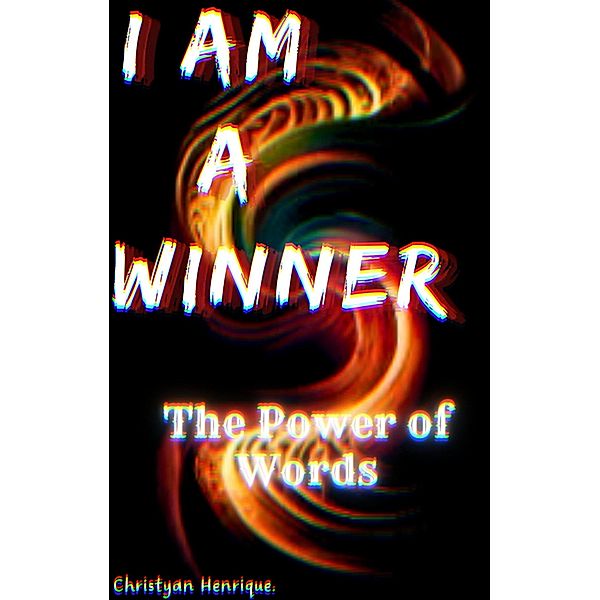 I am a Winner (Self Help) / Self Help, Christyan Henrique