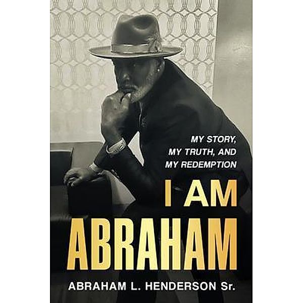 I Am Abraham, Abraham Henderson