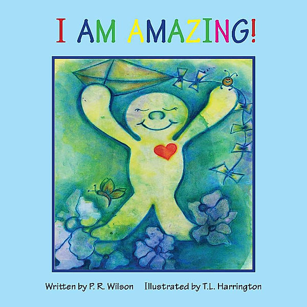 I Am Amazing!, Patricia Wilson