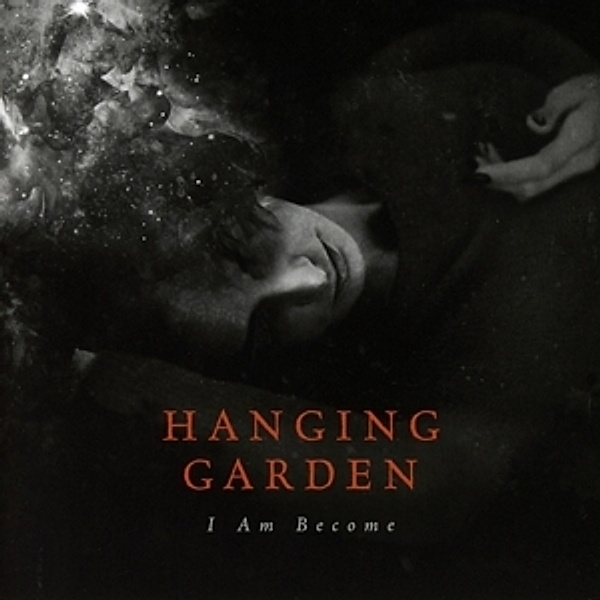 I Am Become, Hanging Garden