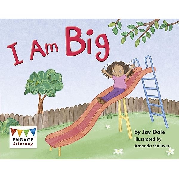 I Am Big / Raintree Publishers, Jay Dale