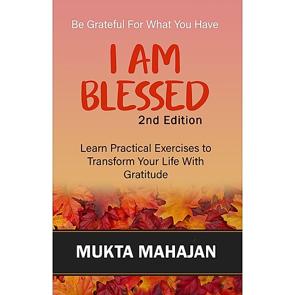 I Am Blessed, Mukta Mahajan
