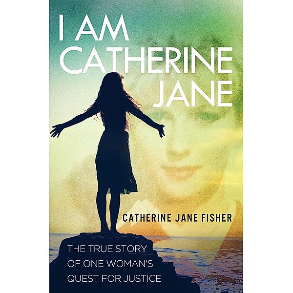 I am Catherine Jane, Catherine Jane Fisher