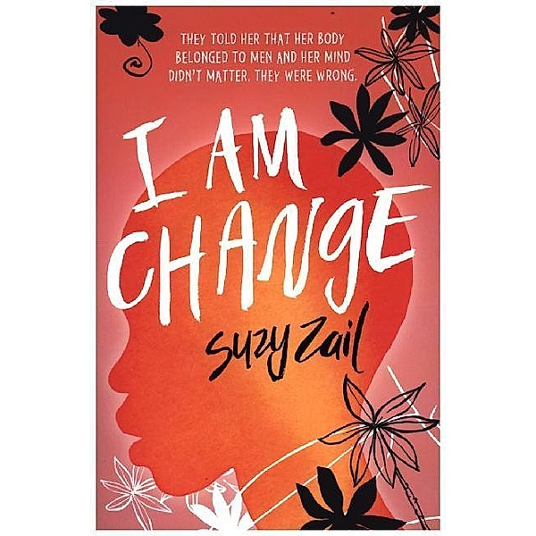 I Am Change, Suzy Zail